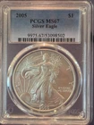 2005 $1 AMERICAN SILVER EAGLE 1 OZ .999 - PCGS MS67 Solid Coin Graded 03/2026