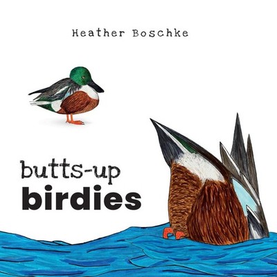 Butts-Up Birdies Heather Boschke Hardcover Buddha Birdie