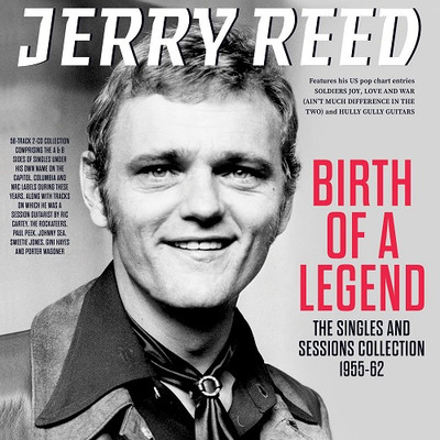 Jerry Reed Birth Of A Legend The Singles & Sessions Collection 1955 62 New CD