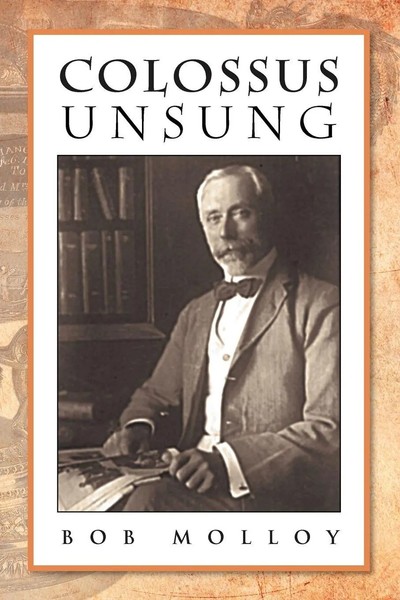Bob Molloy | Colossus Unsung | Taschenbuch | Englisch (2011) | Xlibris-image