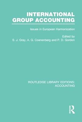 International Group Accounting (RLE Accounting): Issues in European Harmonizatio
