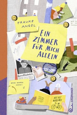 Ein Zimmer für mich allein. Alter: ab 9 Jahren. Angel, Frauke: