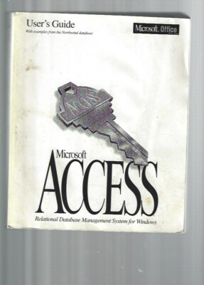 Microsoft ACCESS Relational Database Management System For Windows User Guide