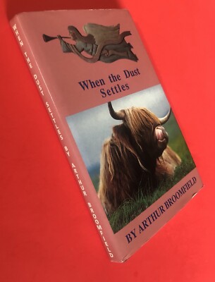 When the Dust Settles SIGNED by Arthur Broomfield 1993 HC / DJ 1st Ed., Ireland