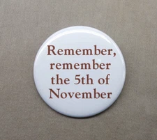 Remember Remember the 5th of November 1.25” Button Rebel Guy Fawkes Fifth Plots
