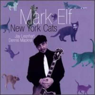 Mark Elf; Jon Hendricks [Composer], New York Cats, audioCD