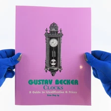 Gustav Becker Clocks, A Guide to Identification & Prices by Tran Duy Ly