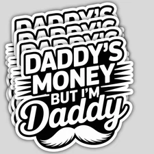 4pcs Daddy’s Money But I’m Daddy Stickers – Funny Vinyl Decals for Laptop