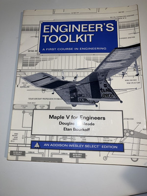 Engineer's Toolkit The First Course MAPLE V FOR ENGINEERS Doglas B. Meade