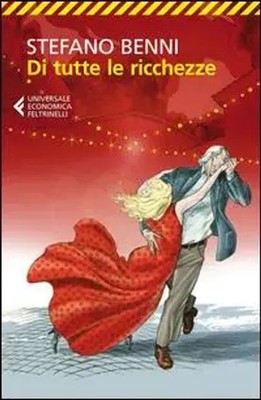 Di tutte le ricchezze | Stefano Benni | Italienisch | Taschenbuch | 208 S.