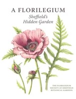 A Florilegium | Sheffield's Hidden Garden | Oxley (U. A.) | Englisch | Buch