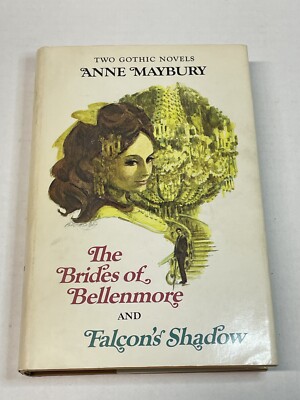 Anne Maybury  The Brides of Bellenmore & Falcon's Shadow  1964 Hardcover DJ