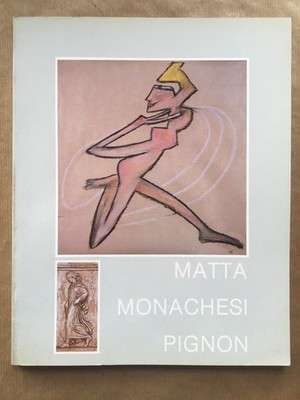 kunst heute: matta monachesi pignon - 20. April 1983 Galerie la gradia