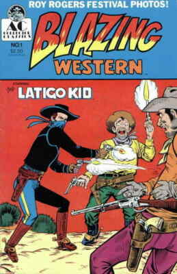 Blazing Western #1 Comic 1989 - AC Comics - Latigo Kid Wild Big Pecos Roy Rogers