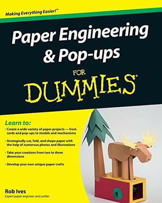 Paper Engineering (For Dummies) by Ives, Rob 047040955X FREE Shipping