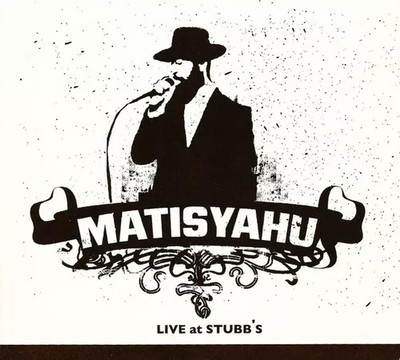 Live At Stubb's, Matisyahu