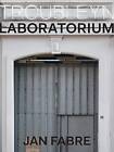 Troubleyn/Laboratorium: Jan Fabre by Koen van Synghel, Nadia Sels, Sigrid Bousset, Luc Van Den Dries, Katrien Bruyneel, Frank Peeters, Jan Dekeyser, Mark Geurden (Hardback, 2016)