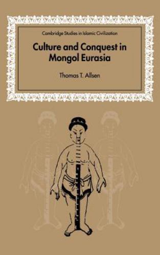 Culture and Conquest in Mongol Eurasia Allsen Hardback 9780521803359