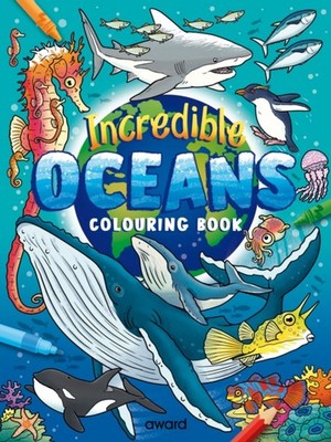 INCREDIBLE OCEANS COLOURING BOOK by AWARD PUBLICATIONS Paperback Self Help