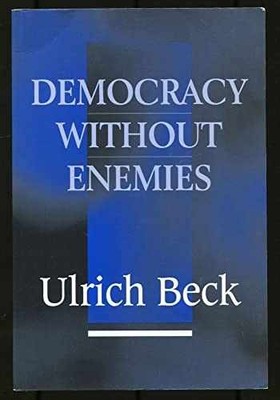 Democracy without Enemies - Paperback, by Beck Ulrich - Good
