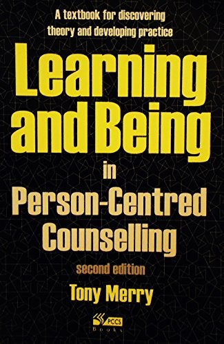 Learning and Being in Person-Centred Counse... by Tony Merry (with add Paperback