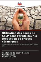 Utilisation Des Boues De Step Dans L'argile Pour La Production De Briques...