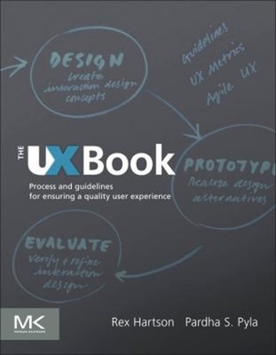 The UX Book : Process and Guidelines for Ensuring a Quality User