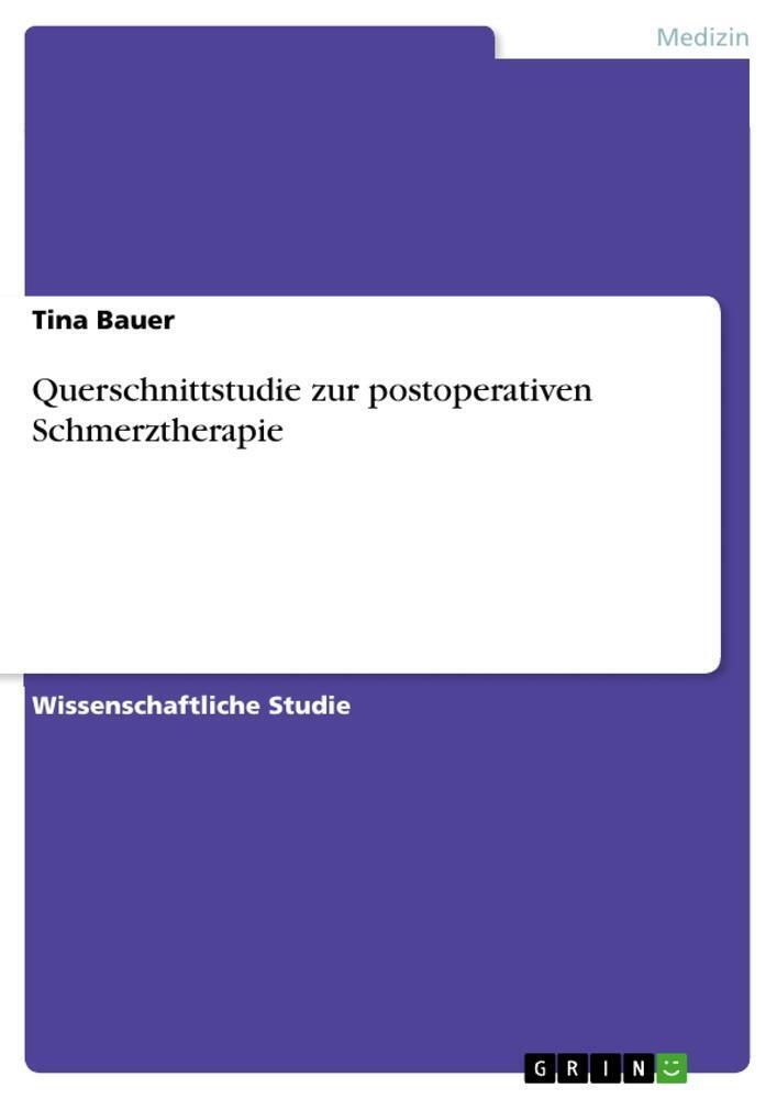 Thumbnail - Tina Bauer | Querschnittstudie Zur Postoperativen Schmerztherapie |