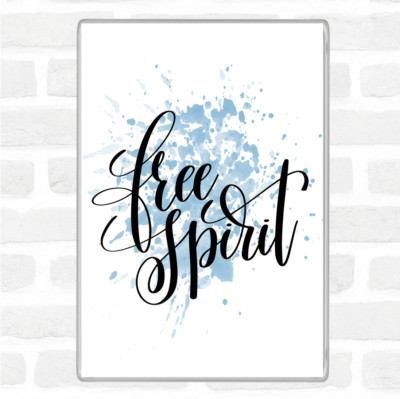 Blau Weiß Free Spirit Inspirierendes Zitat Jumbo Kühlschrankmagnet