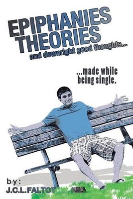 Epiphanies, Theories, and Downright Good Thoughts...: ...Made While Being Single