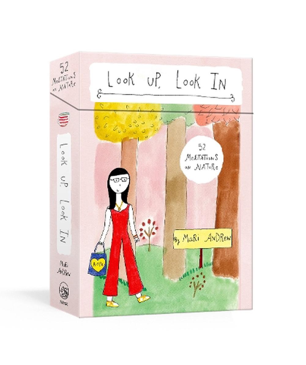 Look Up, Look In: 52 Meditations on Nature: Meditation Cards by Mari Andrew