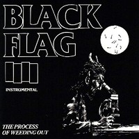 Black Flag - Process OF Weeding OUT - Vinyl Record - K4Z