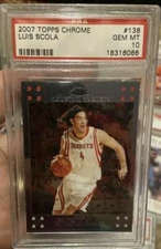 2007 Topps Chrome 136 Luis Scola Psa Gem Mint 10 Rookie Card Pop 3 