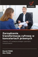 Zarz¿Dzanie Transformacj¿ Cyfrow¿ W Kancelariach Prawnych David Feng (U. A.)
