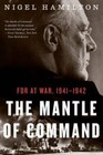 The Mantle of Command: FDR at War, 1941-1942 - Paperback - GOOD