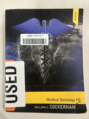 Medical Sociology Paperback William C., Gamer, Robert E. Cockerha