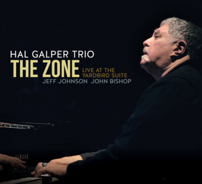 Hal Galper - Zone: Live At The Yardbird Suite [New CD]