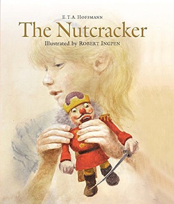 THE NUTCRACKER AND THE MOUSE KING By E. T. A. Hoffmann & Robert Ingpen BRAND NEW