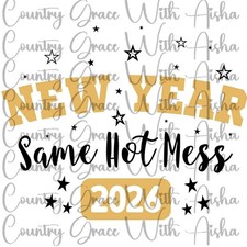 Sublimation Print New Year 2026 Hot Mess Ready Press Paper Ink Heat Transfer