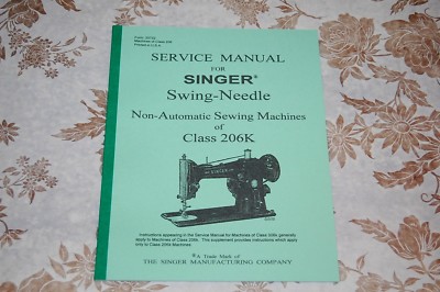 Service Manual (Special Addendum also Included), Singer 206 206k Sewing ...