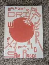 Welcome to DRIPPER WORLD: Sound and Vision by Sam Ryser (2019) Like New