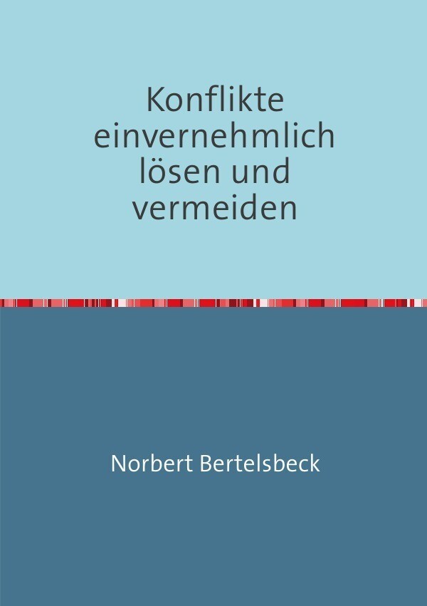 Thumbnail - Konflikte Einvernehmlich Lösen Und Vermeiden | Norbert Bertelsbeck |