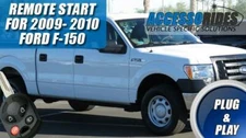 2009 - 2010 FORD F150 F-150 REMOTE START PLUG AND PLAY CAR STARTER