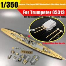 1/350 German Prinz Eugen 1945 Wooden Deck+Metal Gun Barrels for Trumpeter 05313