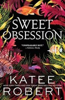 Katee Robert - Sweet Obsession - Paperback - G245Z