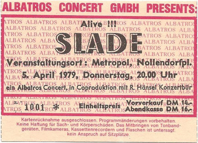 Slade Alive In Concert 1979 Berlin Metropol Ticket /Konzertkarte /Eintrittskarte