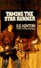 TAMING THE STAR RUNNER By S E Hinton - Hardcover *Excellent Condition*