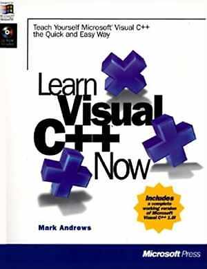 Learn Visual C++ Now: The Complete Learning - Paperback, by Andrews Mark - Good