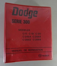 Werkstatthandbuch Chrysler Dodge LKW Serie 300 Modelle C-17 - C-2664 Stand 1979