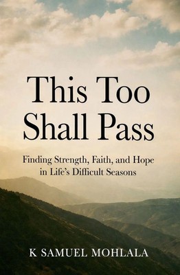K Samuel Mohlala | This Too Shall Pass | Taschenbuch | Englisch (2026)